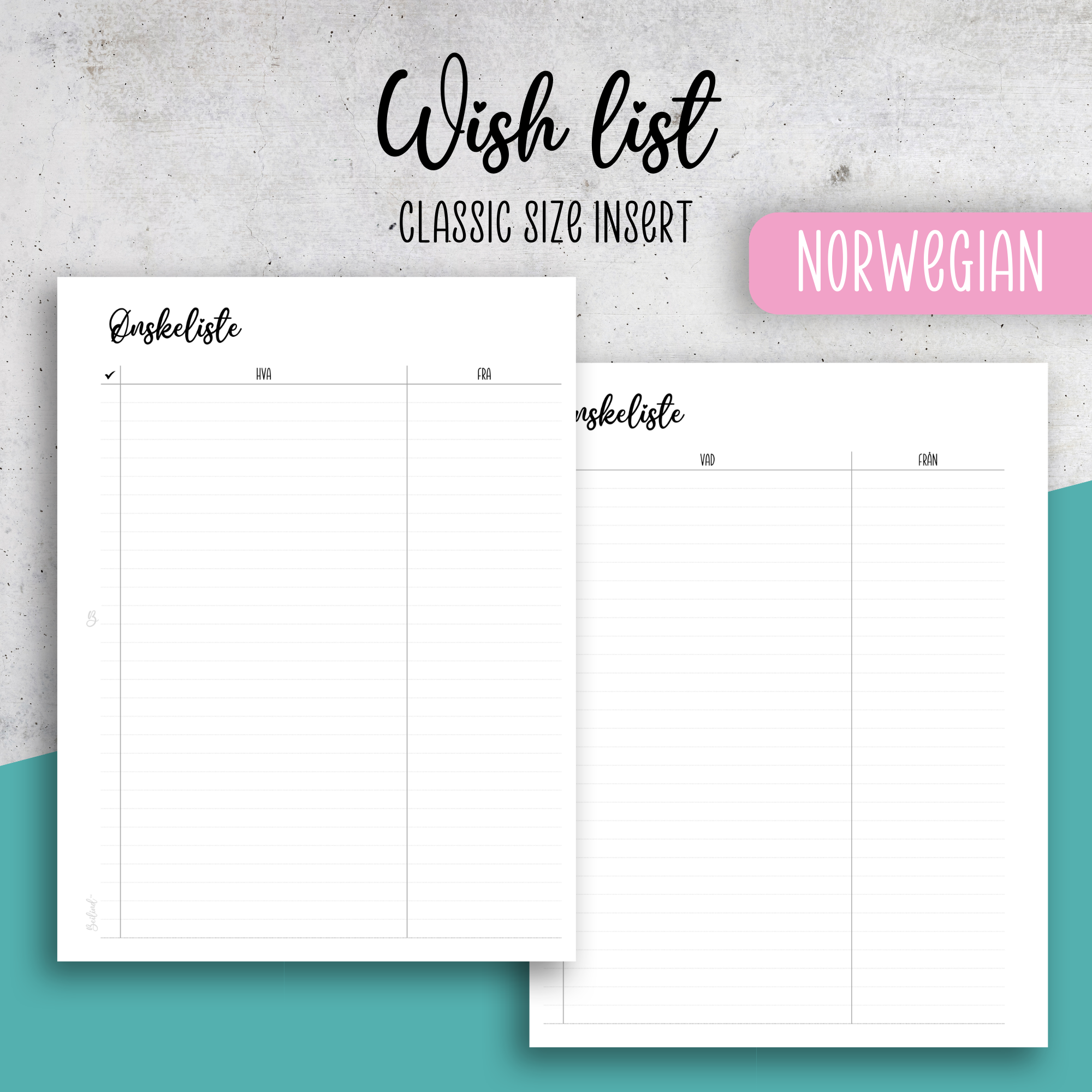 Wish list, Classic Size Insert